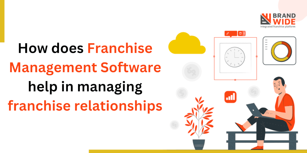 How Does Franchise Management Software Help In Managing Franchise ...