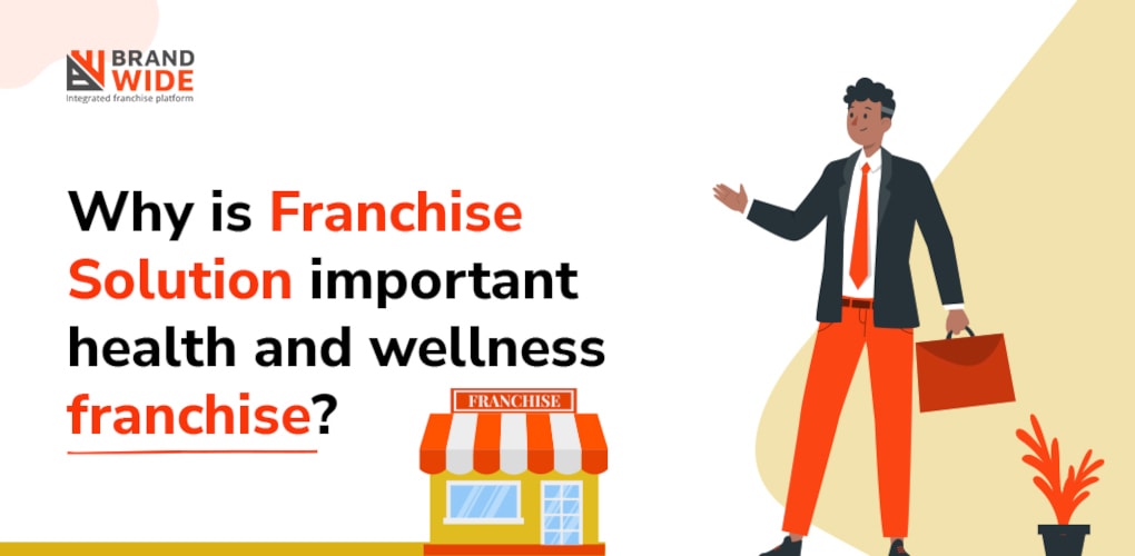 Why is Franchise Solution important health and wellness franchise